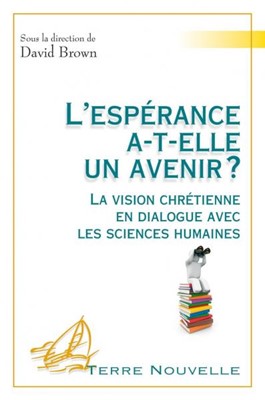 L'espérance a-t-elle un avenir ?