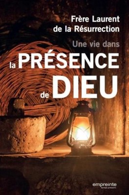 Une vie dans la présence de Dieu