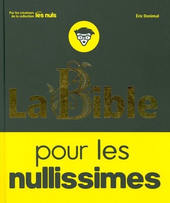 La Bible pour les nullissimes