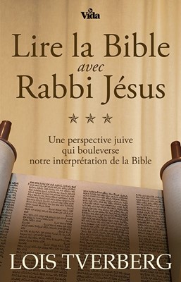 Lire la Bible avec Rabbi Jésus