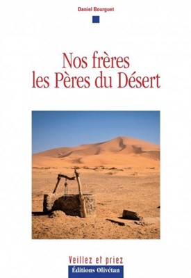 Nos frères les Pères du Désert