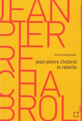 Jean-Pierre Chabrol, le rebelle