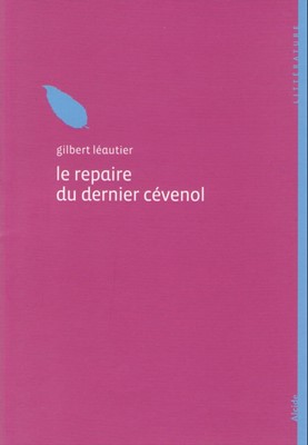 Le repaire du dernier cévenol