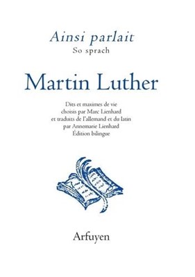 Ainsi parlait Martin Luther