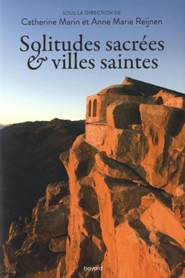 Solitudes sacrées et villes saintes