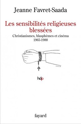 Les sensibilités religieuses blessées