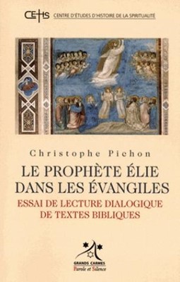 Le prophète Elie dans les évangiles