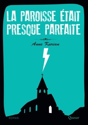 La paroisse était presque parfaite