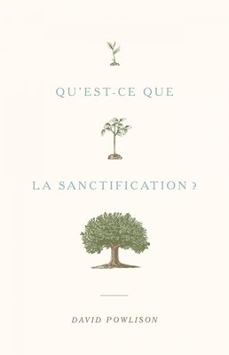 Qu'est-ce que la sanctification ?