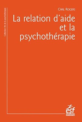 La relation d'aide et la psychothérapie