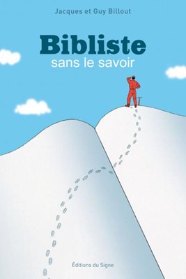 Bibliste sans le savoir