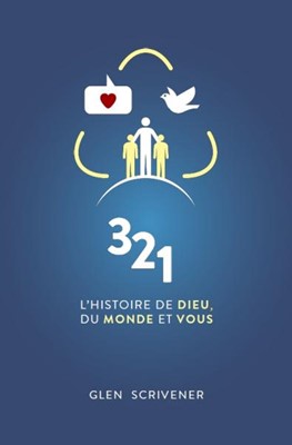 3 2 1 L'histoire de Dieu, du monde et vous