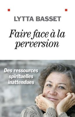 Faire face à la perversion