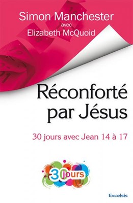 Réconforté par Jésus