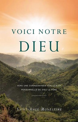 Voici notre Dieu