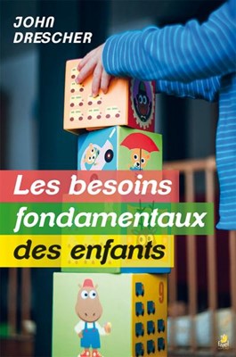 Les besoins fondamentaux des enfants