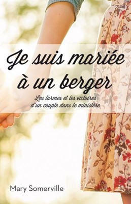 Je suis mariée à un berger