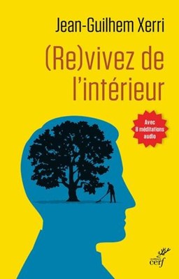 (Re)vivez de l'intérieur