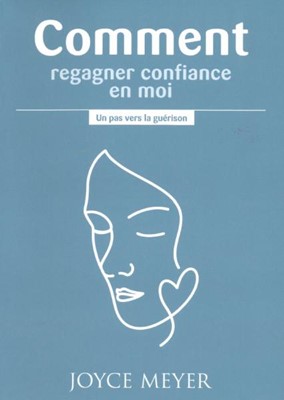 Comment regagner confiance en moi ?