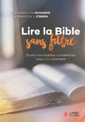 Lire la Bible sans filtre