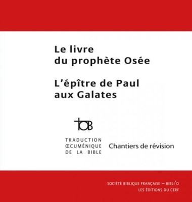 Le livre du prophète Osée - L'épître de Paul aux Galates