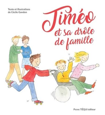 Timéo et sa drôle  de famille