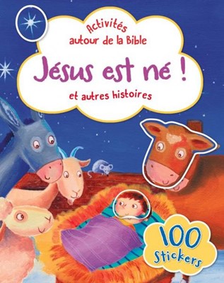 Jésus est né ! et autres histoires