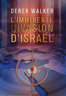 L'imminente invasion d'Israël