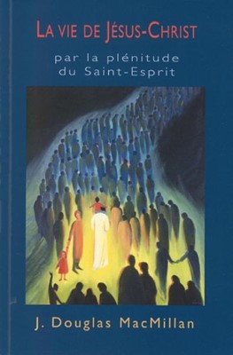 La vie de Jésus-Christ