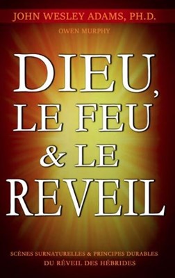 Dieu, le feu & le réveil