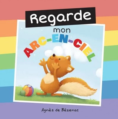 Regarde mon arc-en-ciel