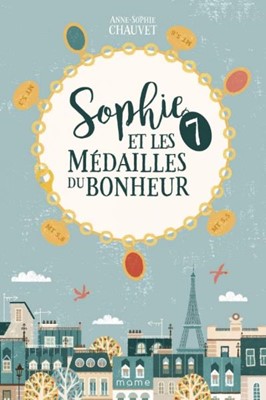 Sophie et les 7 médailles du bonheur