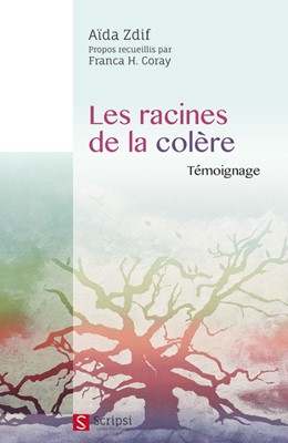 Les racines de la colère