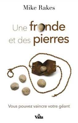 Une fronde et des pierres