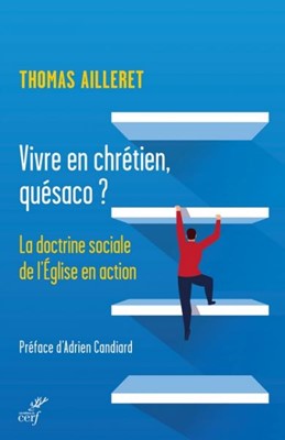 Vivre en chrétien, quésaco ?