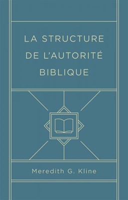 La structure de l'autorité biblique