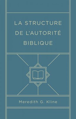 La structure de l'autorité biblique