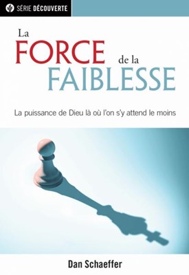 La force de la faiblesse