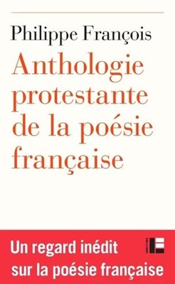 Anthologie protestante de la poésie française