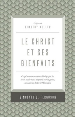 Le Christ et ses bienfaits