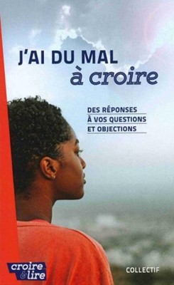 J'ai du mal à croire