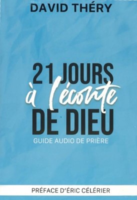 21 jours a l'écoute de Dieu