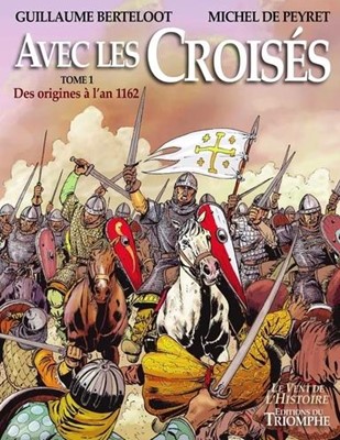 Avec les croisés tome 1 BD