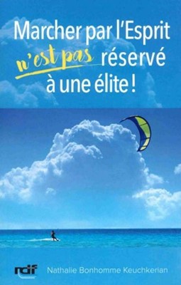 Marcher par l'Esprit n'est pas réservé à une élite !
