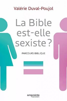 La Bible est-elle sexiste ?