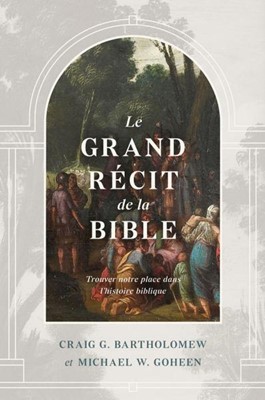 Le grand récit de la Bible