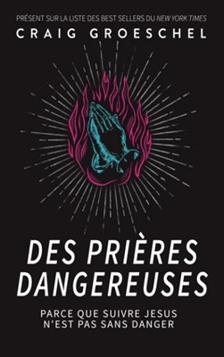 Des prières dangereuses