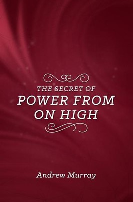 The Secret Of Power From High