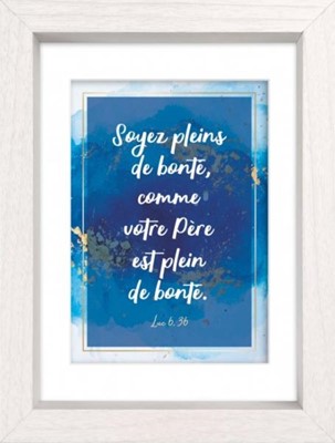 Mon cadre inspiration - Soyez pleins de bonté