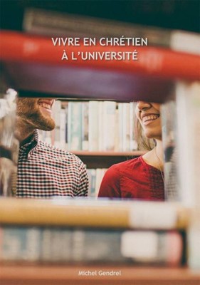 Vivre en chrétien à l'université